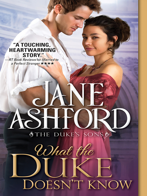 Title details for What the Duke Doesn't Know by Jane Ashford - Wait list